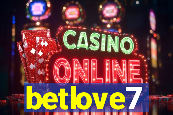 betlove7