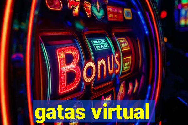 gatas virtual