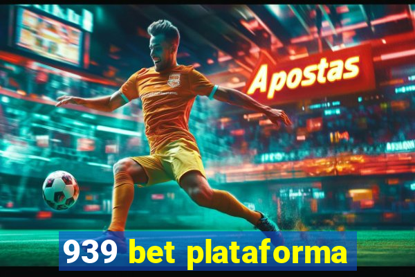 939 bet plataforma