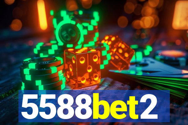 5588bet2