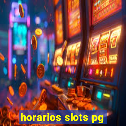 horarios slots pg