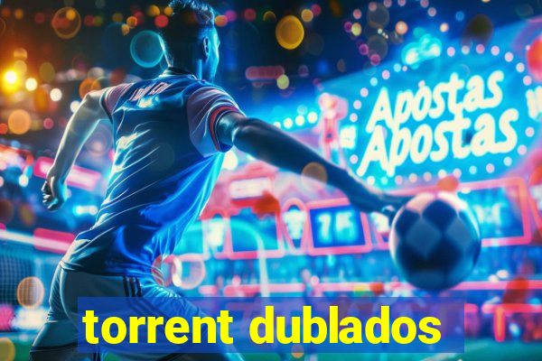 torrent dublados