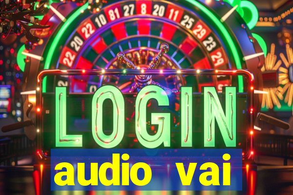 audio vai corinthians whatsapp