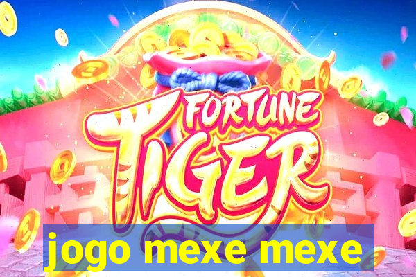 jogo mexe mexe