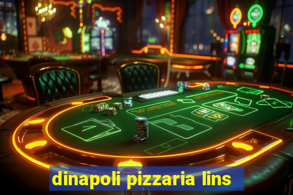 dinapoli pizzaria lins