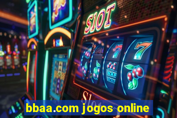 bbaa.com jogos online