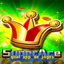 qual app de jogos que ganha dinheiro de verdade