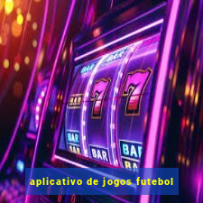 aplicativo de jogos futebol