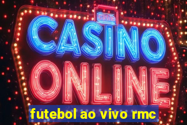 futebol ao vivo rmc