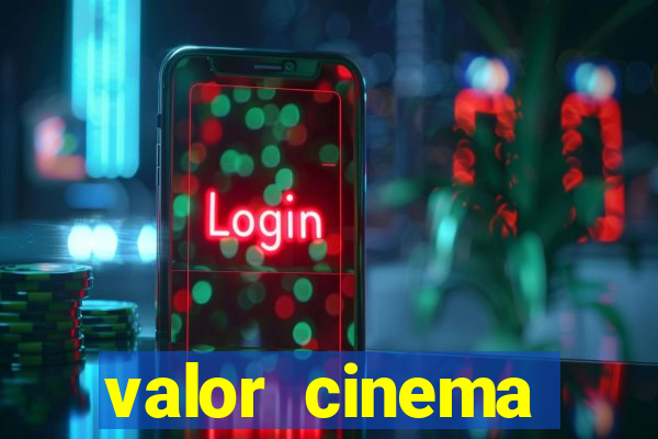 valor cinema shopping paralela