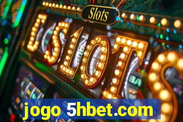 jogo 5hbet.com