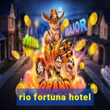 rio fortuna hotel