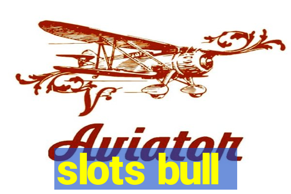 slots bull