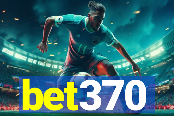 bet370