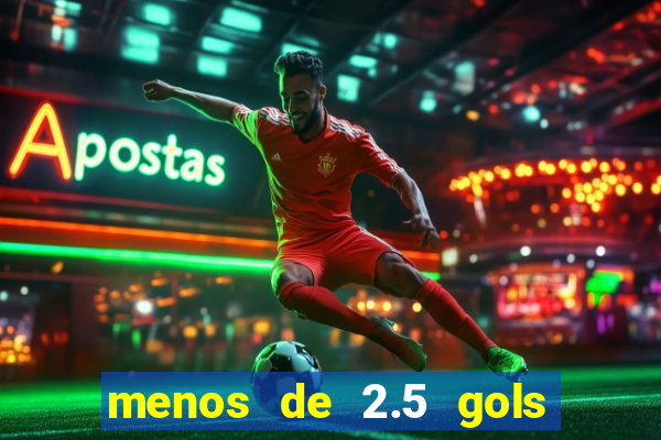 menos de 2.5 gols o que significa