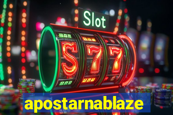 apostarnablaze