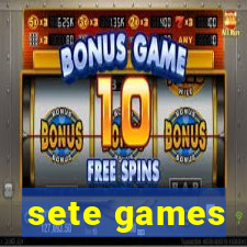 sete games