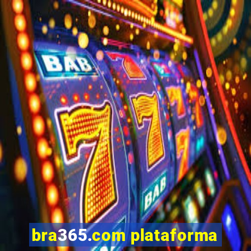 bra365.com plataforma