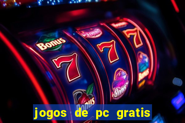 jogos de pc gratis para download