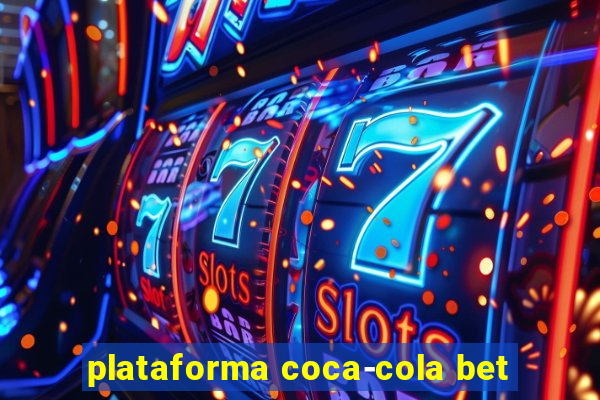 plataforma coca-cola bet