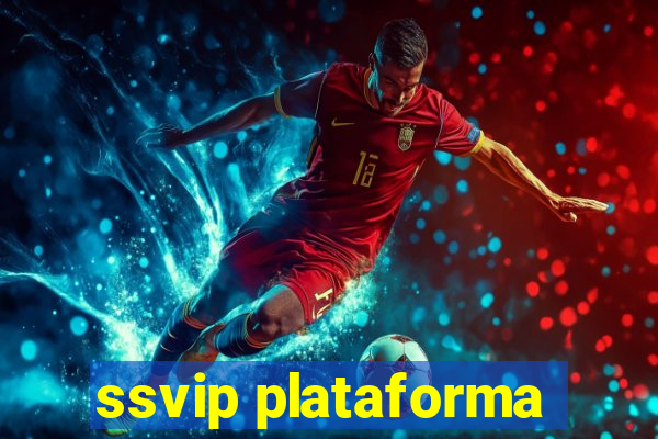 ssvip plataforma