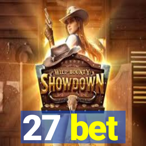 27 bet