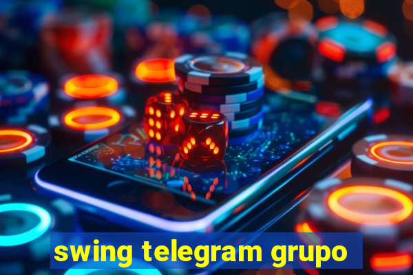 swing telegram grupo