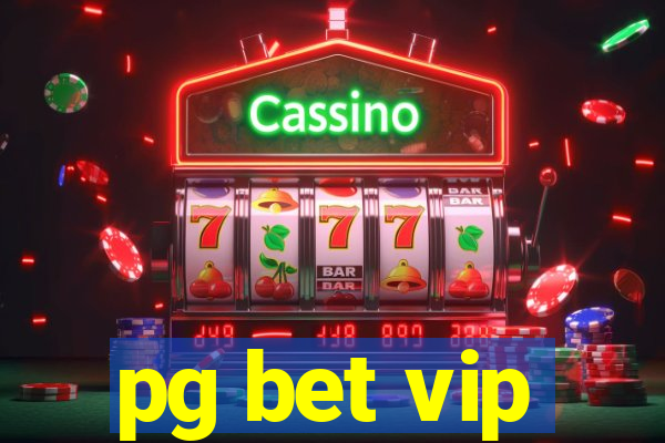 pg bet vip