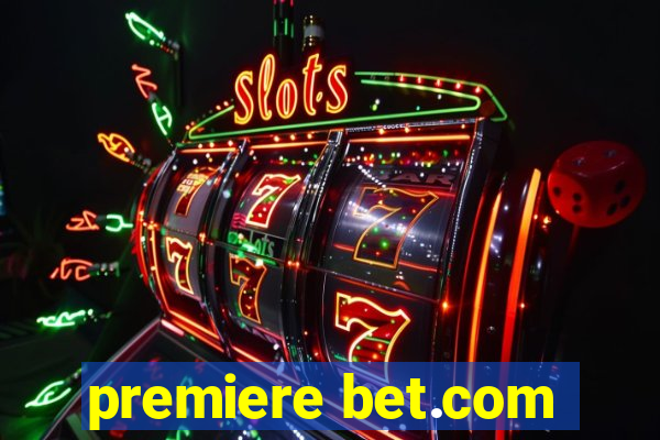 premiere bet.com