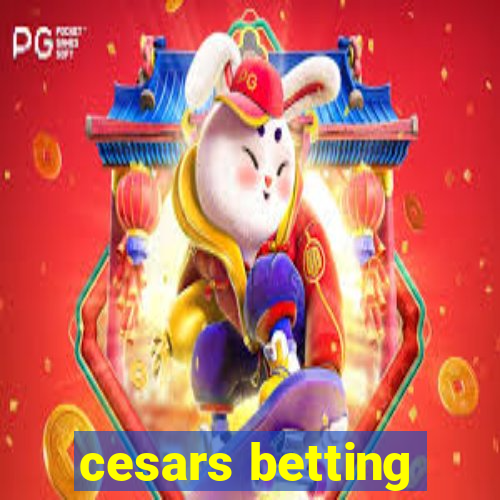 cesars betting