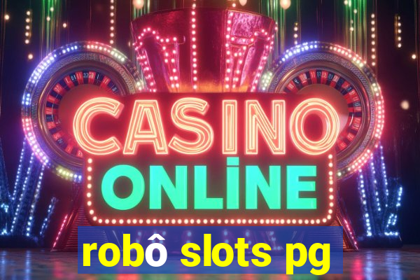 robô slots pg