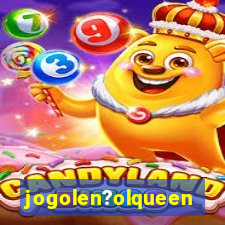 jogolen?olqueen