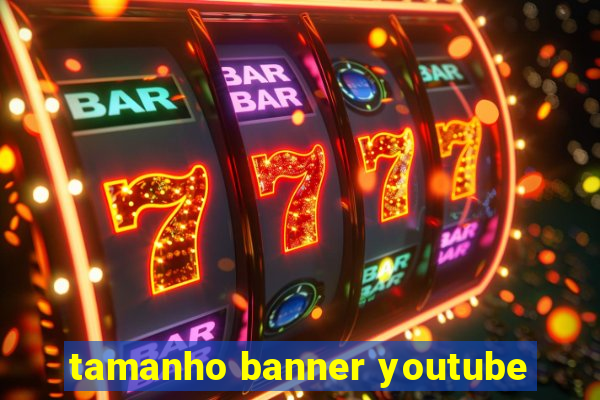 tamanho banner youtube