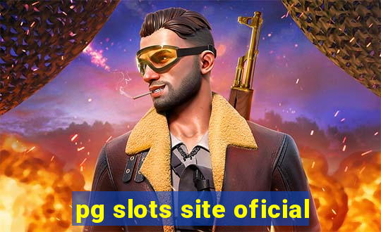 pg slots site oficial