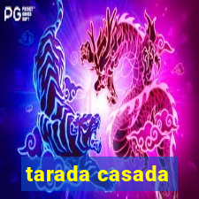 tarada casada