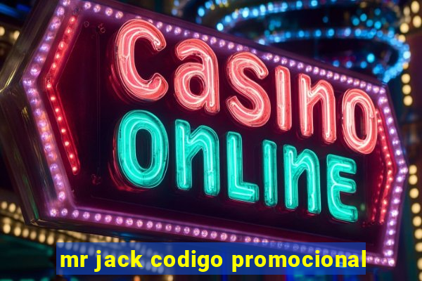 mr jack codigo promocional