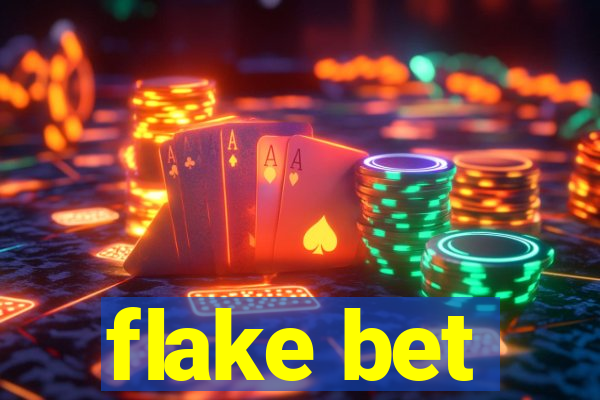 flake bet