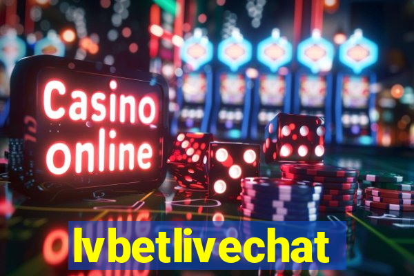 lvbetlivechat