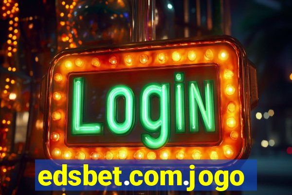 edsbet.com.jogos.app