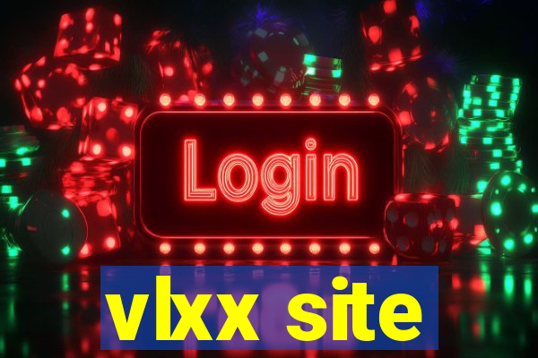 vlxx site