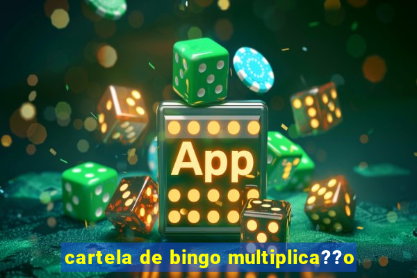 cartela de bingo multiplica??o