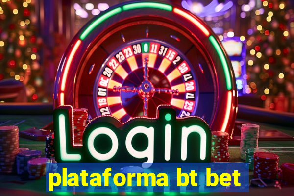 plataforma bt bet