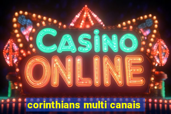 corinthians multi canais