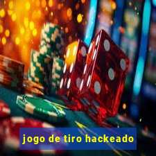 jogo de tiro hackeado