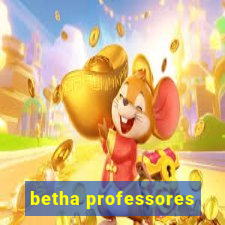 betha professores