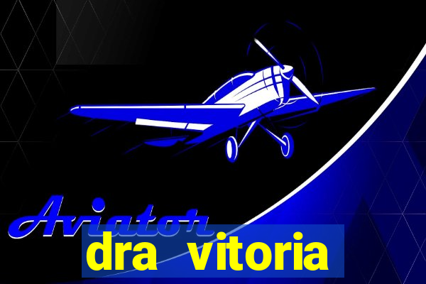 dra vitoria ginecologista cruzeiro sp