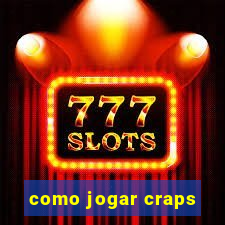 como jogar craps