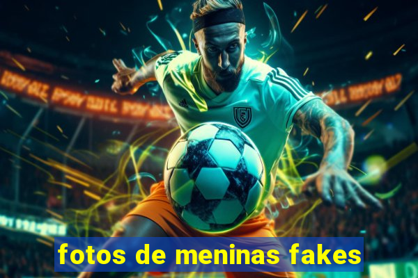 fotos de meninas fakes