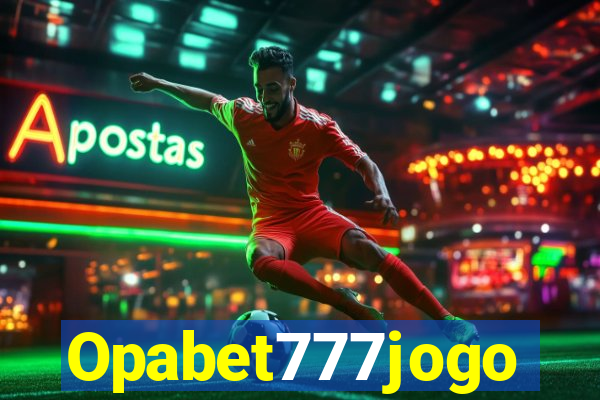 Opabet777jogo