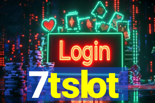 7tslot